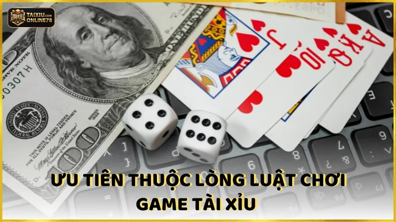 Thuộc lòng luật chơi game Tài Xỉu