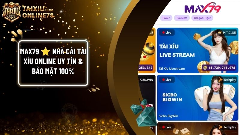 - MAX79 ⭐️ Nhà Cái Tài Xỉu Online Đẳng Cấp Thượng Lưu - Link Vào MAX79 2026